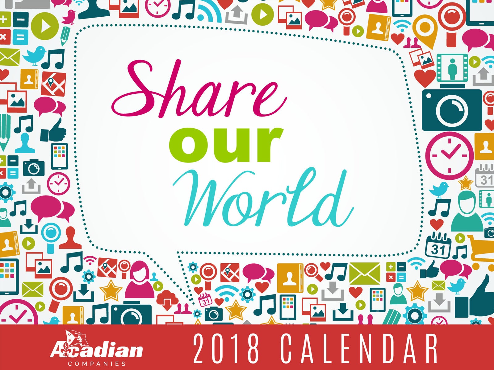 2018 Acadian Share Our World Calendar
