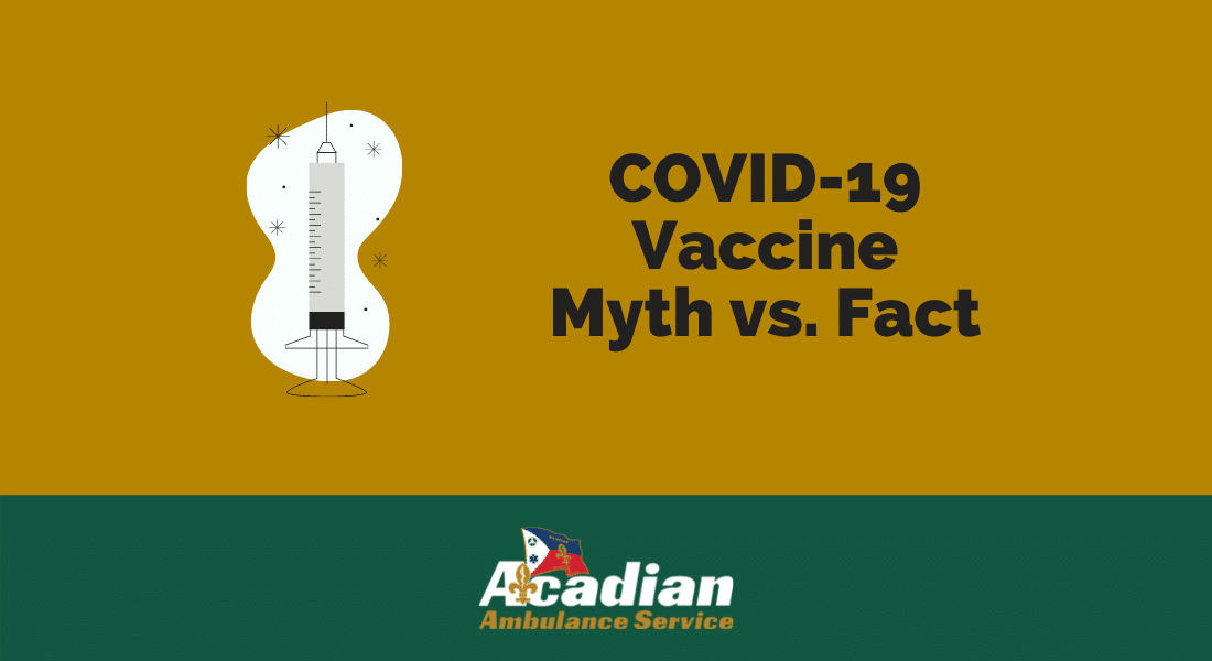 COVID-19 Vaccine Myths Vs. Facts | Acadian Ambulance Service