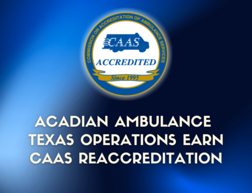 Acadian Ambulance’s Texas Operations Earn Prestigious Reaccreditation from CAAS